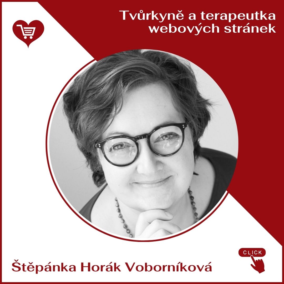 Štěpánka Horák Voborníková - tvůrkyně a terapeutka webů, autorka projektu Terapie webu. 