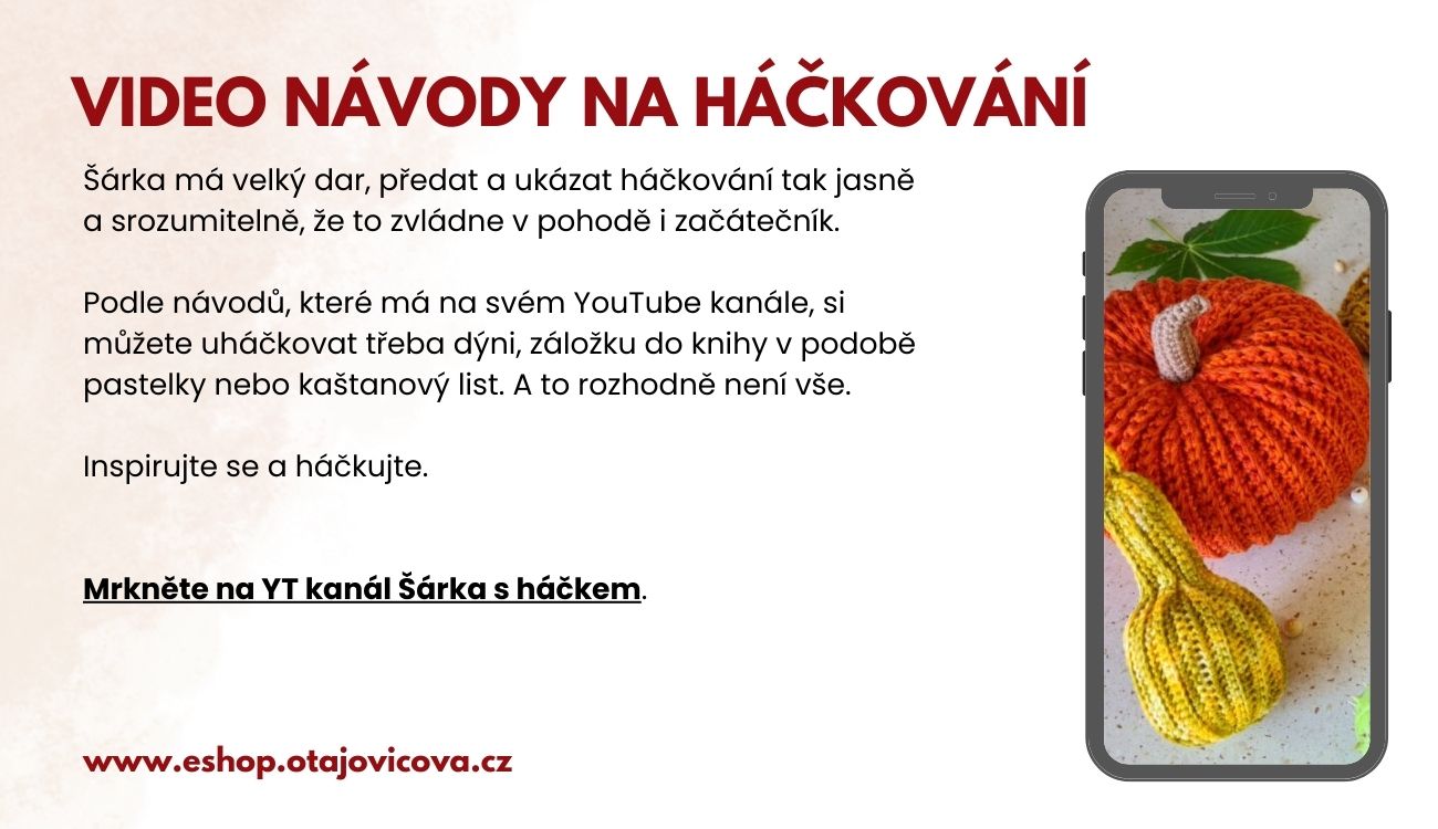 eshop.otajovicova.cz - háčkování, potřeby a vybavení na háčkování, návody a postupy na háčkování, háčkovací návody zdarma, návody Jak si uháčkovat