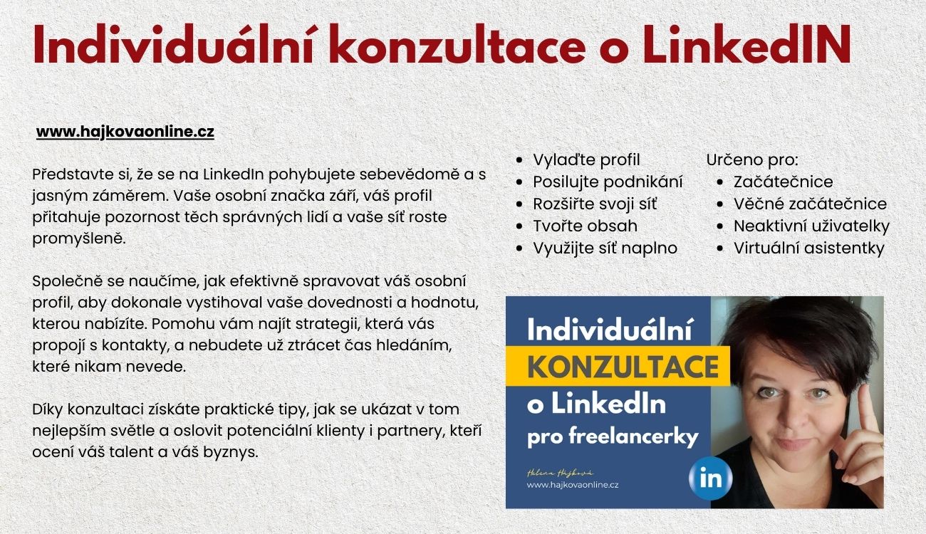 Helena Hájková - průvodkyně po LinkedIN pro podnikatelky na volné noze. Individuální konzultace o LinkedIN